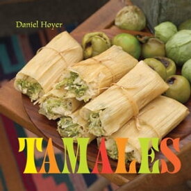 Tamales【電子書籍】[ Daniel Hoyer ]