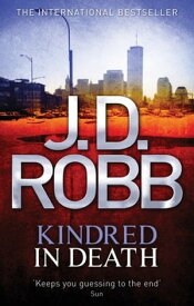 Kindred In Death【電子書籍】[ J. D. Robb ]