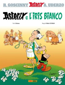 Asterix e l'Iris Bianco【電子書籍】[ Fabcaro ]