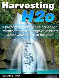 Harvesting H2o 【電子書籍】[ Nicholas Hyde ]