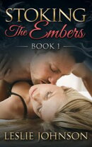 Stoking the Embers - Book 1