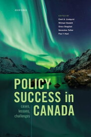 Policy Success in Canada Cases, Lessons, Challenges【電子書籍】