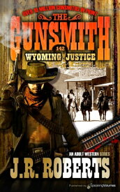 Wyoming Justice【電子書籍】[ J.R. Roberts ]