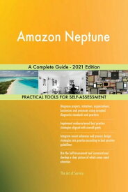 Amazon Neptune A Complete Guide - 2021 Edition【電子書籍】[ Gerardus Blokdyk ]
