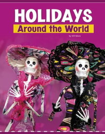 Holidays Around the World【電子書籍】[ Wil Mara ]