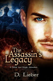 The Assassin's Legacy Minte and Magic, #2【電子書籍】[ D. Lieber ]