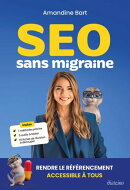 SEO sans migraine - Rendre le référencement accessible à tous
