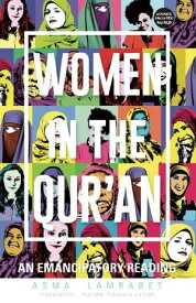Women in the Qur'an An Emancipatory Reading【電子書籍】[ Asma Lamrabet ]