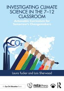 Investigating Climate Science in the 7–12 Classroom