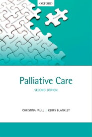 Palliative Care【電子書籍】[ Christina Faull ]