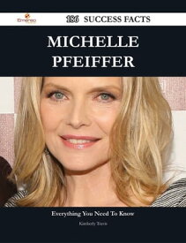 Michelle Pfeiffer 186 Success Facts - Everything you need to know about Michelle Pfeiffer【電子書籍】[ Kimberly Travis ]