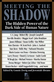 Meeting the Shadow【電子書籍】[ Connie Zweig ]