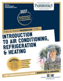 INTRODUCTION TO AIR CONDITIONING, REFRIGERATION & HEATING Passbooks Study Guide【電子書籍】[ National Learning Corporation ]