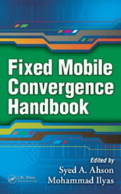 Fixed Mobile Convergence Handbook【電子書籍】
