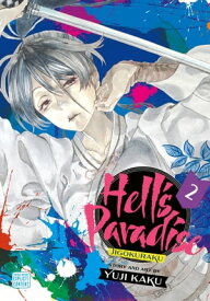 Hell’s Paradise: Jigokuraku, Vol. 2【電子書籍】[ Yuji Kaku ]