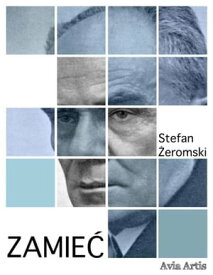 Zamie?【電子書籍】[ Stefan ?eromski ]