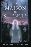 La Maison des Silences