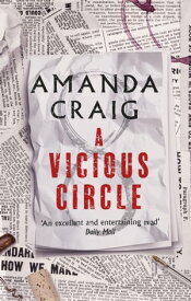 A Vicious Circle ‘A rip-roaring read' Elle【電子書籍】[ Amanda Craig ]