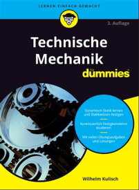 Technische Mechanik f?r Dummies【電子書籍】[ Wilhelm Kulisch ]