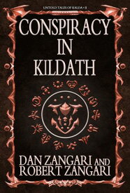 Conspiracy in Kildath【電子書籍】[ Dan Zangari ]