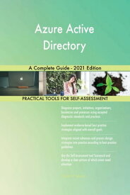 Azure Active Directory A Complete Guide - 2021 Edition【電子書籍】[ Gerardus Blokdyk ]