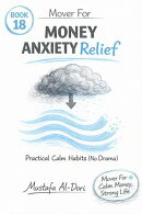 Mover For Money Anxiety Relief: Practical Calm Habits (No Drama)