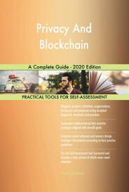 Privacy And Blockchain A Complete Guide - 2020 Edition【電子書籍】[ Gerardus Blokdyk ]