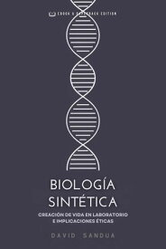 Biolog?a Sint?tica【電子書籍】[ David Sandua ]