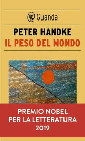 Il peso del mondo【電子書籍】[ Peter Handke ]