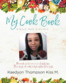 My Cook Book【電子書籍】[ Kaedyon Thompson Kiss M. ]