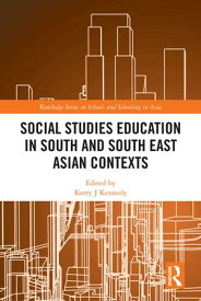 Social Studies Education in South and South East Asian Contexts【電子書籍】