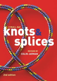 Knots and Splices【電子書籍】[ Colin Jarman ]