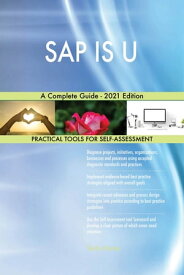 SAP IS U A Complete Guide - 2021 Edition【電子書籍】[ Gerardus Blokdyk ]