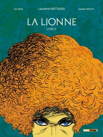 La Lionne - Livre II【電子書籍】[ Sol Hess ]