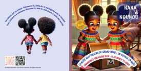 Nana and Nounou : Nana et Nounou : la Bo?te aux Tr?sors de Grand-M?re Un Voyage en Ha?ti【電子書籍】[ Ana Joseph ]