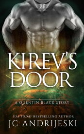 Kirev's Door A Quentin Black Prequel【電子書籍】[ JC Andrijeski ]