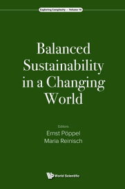 Balanced Sustainability in a Changing World【電子書籍】[ Ernst P?ppel ]