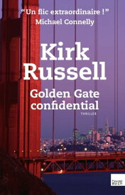 Golden Gate confidential【電子書籍】[ Kirk Russell ]