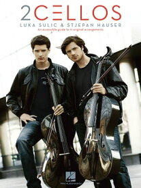 2Cellos: Luka Sulic & Stjepan Hauser (Songbook)【電子書籍】[ 2Cellos ]