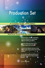 Production Set A Complete Guide - 2020 Edition【電子書籍】[ Gerardus Blokdyk ]