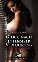Gierig nach intensiver Verführung | 15 Erotische Geschichten