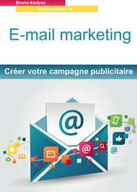E-mail marketing【電子書籍】[ bruno kadysz ]