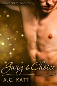 Gary's Choice【電子書籍】[ A.C. Katt ]