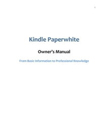 Kindle Paperwhite Owner’s Manual【電子書籍】[ James J. Burton ]