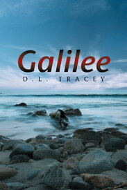 Galilee【電子書籍】[ D. L. Tracey ]