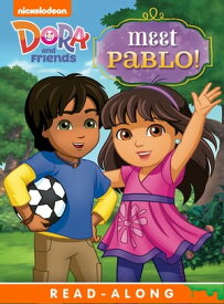 Meet Pablo! (Dora and Friends)【電子書籍】[ Nickelodeon Publishing ]