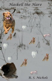 Haskell the Hare 【電子書籍】[ R. S. Nichols ]