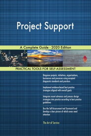 Project Support A Complete Guide - 2020 Edition【電子書籍】[ Gerardus Blokdyk ]