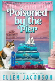 Poisoned by the Pier A Quirky Cozy Mystery【電子書籍】[ Ellen Jacobson ]