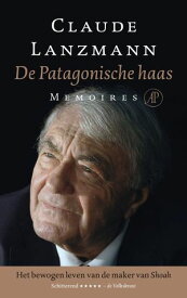 De Patagonische haas memoires【電子書籍】[ Claude Lanzmann ]